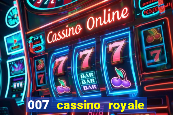 007 cassino royale dublado download